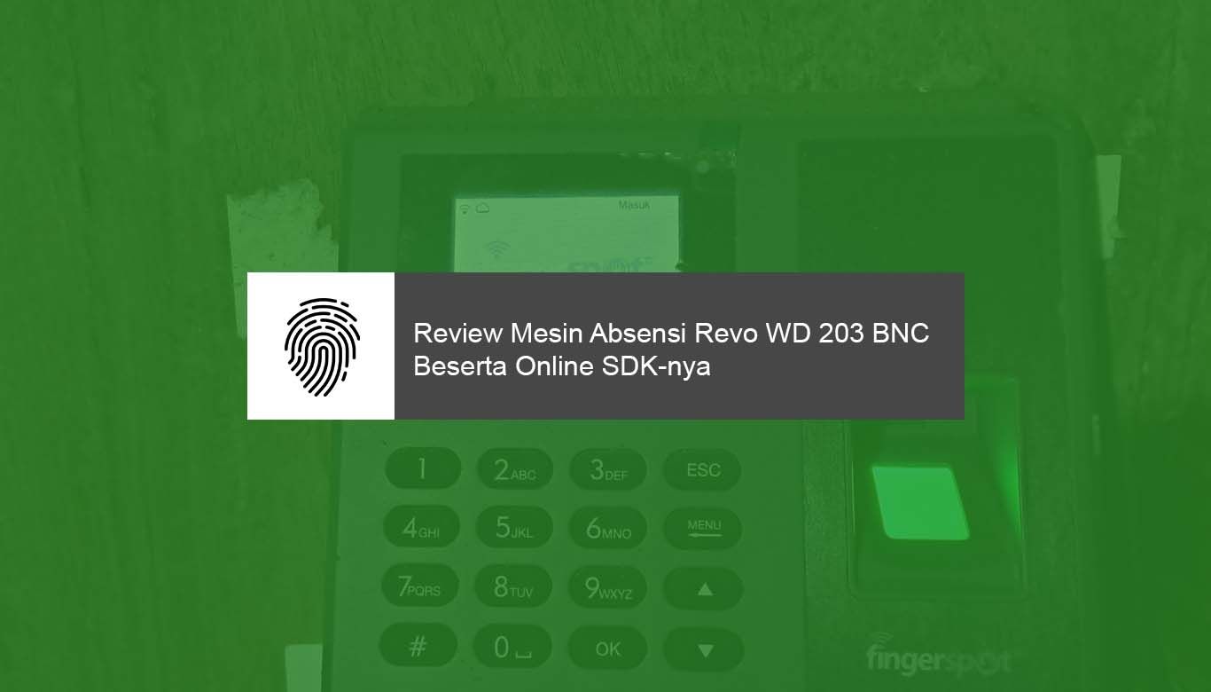 cover-review-mesin-absensi-revo-wd-203-bnc-beserta-online-sdk-nya